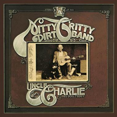 The Nitty Gritty Dirt Band -  Uncle Charlie and His Dog Teddy